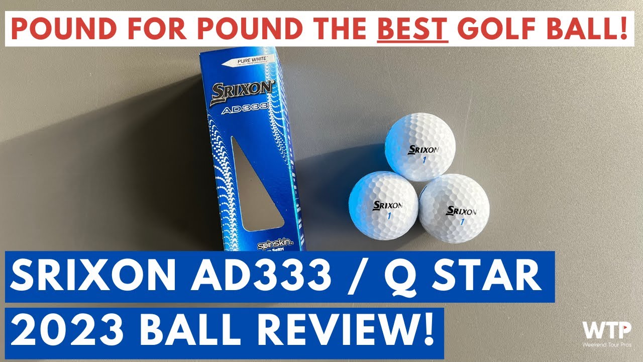 Srixon Ad333 Vs Q Star Tour